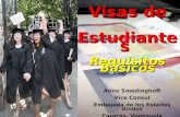 Visas de Estudiantes Requisitos Básicos Anne Smedinghoff Vice Consul Embajada de los Estados Unidos Caracas, Venezuela.