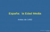 Edad Media: AP de Literatura CRS 2004 España: la Edad Media Antes de 1492.