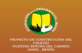 PROYECTO DE CONSTRUCCIÓN DEL COLEGIO NUESTRA SEÑORA DEL CARMEN, (NIKKI, BENÍN)