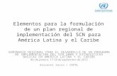 Elementos para la formulación de un plan regional de implementación del SCN para América Latina y el Caribe SEMINARIO REGIONAL PARA EL DESARROLLO DE UN.
