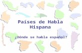 ¿Dónde se habla español? Países de Habla Hispana.