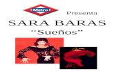 SARA BARAS Presenta Sueños. Ballet Flamenco Sara Baras Sueños Sueños es una analogía del baile flamenco, sin argumento, por derecho.......un espectáculo.