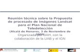 Reunión técnica sobre la Propuesta de procesado de imágenes Landsat para el Plan Nacional de Teledetección (Alcalá de Henares, 3 de Noviembre de 2009)