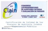 Certificación de Calidad de los Procesos de Auditoría Interna Experiencia Práctica Cosme Juan Carlos Belmonte Subgerente General – Banco de la Nación Argentina.
