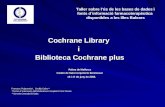 Taller sobre lús de les bases de dades i fonts d´informació farmacoterapèutica disponibles a les Illes Balears Cochrane Library i Biblioteca Cochrane plus.
