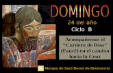 Acompañemos el Cordero de Dios (Fauré) en el camino hacia la Cruz Ciclo B 24 del año Monjas de Sant Benet de Montserrat.