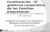Gonzalo Gómez-Betancourt, Ph.D. Continuación - El gobierno corporativo de las Familias Empresarias Más allá de la legislación y los códigos de buen gobierno.