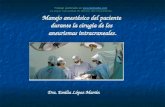Dra. Emilia López Martín Manejo anestésico del paciente durante la cirugía de los aneurismas intracraneales. Trabajo publicado en .