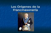 Los Orígenes de la Francmasonería. La Francmasonería o Masonería es un tipo de organización social con fines filosóficos y filantrópicos cuya organización.
