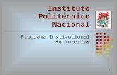 1 Instituto Politécnico Nacional Programa Institucional de Tutorías.