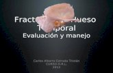Fracturas del Hueso Temporal Evaluación y manejo Carlos Alberto Estrada Tristán CURSO O.R.L. 2012.