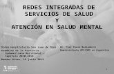 REDES INTEGRADAS DE SERVICIOS DE SALUD Y ATENCIÓN EN SALUD MENTAL Orden Hospitalaria San Juan de Dios Asamblea de la Provincia Sudamericana Meridional.
