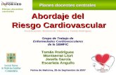 Planes docentes centrales Abordaje del riesgo cardiovascular en el paciente hipertenso Abordaje del Riesgo Cardiovascular Tomás Rodríguez Montserrat Llort.