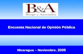 Encuesta de Nacional de Opinión Pública- Nicaragua, Noviembre 2005 Julio 2004 Encuesta Nacional de Opinión Pública Nicaragua – Noviembre, 2005.