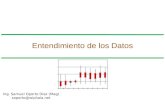 Entendimiento de los Datos Ing. Samuel Oporto Díaz (Mag) soporto@wiphala.net.