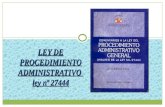 LEY DE PROCEDIMIENTO ADMINISTRATIVO ley nª 27444.