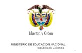 Ministerio de Educación Nacional República de Colombia MINISTERIO DE EDUCACIÓN NACIONAL República de Colombia 8.
