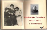 Institución Teresiana 1911 – 2011 I Centenario clic.