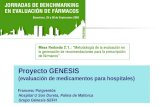 Proyecto GENESIS (evaluación de medicamentos para hospitales) Francesc Puigventós Hospital U Son Dureta, Palma de Mallorca Grupo Génesis-SEFH.