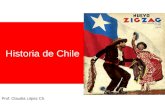 Historia de Chile Prof. Claudia López Ch.. 14.000 a.C.- 1520Poblamiento y pueblos prehispánicos 1520-1541Descubrimiento de Chile 1541-1561La Conquista.