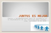 JUNTOS ES MEJOR Pautas y recomendaciones para la incidencia en el mejoramiento de los servicios para jovenes. Lima, noviembre 18 de 2010.
