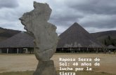 Raposa Serra do Sol: 40 años de lucha por la tierra.