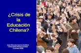 1 ¿Crisis de la Educación Chilena? Juan Eduardo García-Huidobro Universidad Alberto Hurtado 2 octubre 2008.