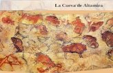 La Cueva de Altamira. La Cueva de Altamira es conocida por sus famosas pinturas rupestres de bisontes, ciervos y otros animales. Son las cuevas más importantes.