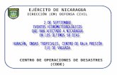 EJÉRCITO DE NICARAGUA CENTRO DE OPERACIONES DE DESASTRES (CODE) CENTRO DE OPERACIONES DE DESASTRES (CODE) DIRECCIÓN (EM) DEFENSA CIVIL.