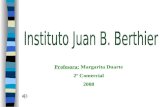 Profesora: Margarita Duarte 2º Comercial 2008. Un Instituto que cumple 50 años de trayectoria.