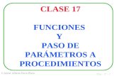 Pbn - 17 - 1 © Jaime Alberto Parra Plaza CLASE 17 FUNCIONES Y PASO DE PARÁMETROS A PROCEDIMIENTOS.
