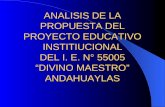 ANALISIS DE LA PROPUESTA DEL PROYECTO EDUCATIVO INSTITIUCIONAL DEL I. E. N° 55005 DIVINO MAESTRO ANDAHUAYLAS.