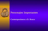 Personajes Importantes Contemporáneos a D. Bosco.