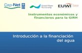 Instrumentos económicos y financieros para la GIRH Introducción a la financiación del agua.