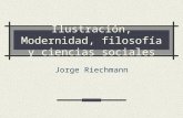 Ilustración, Modernidad, filosofía y ciencias sociales Jorge Riechmann.
