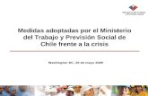 Ministerio del Trabajo y Previsión Social Medidas adoptadas por el Ministerio del Trabajo y Previsión Social de Chile frente a la crisis Washington DC,