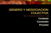 GENERO Y NEGOCIACION COLECTIVA Contexto Contenido Proceso.