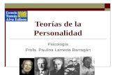 Teorías de la Personalidad Psicología Profa. Paulina Lameda Barragán.