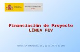 Financiación de Proyecto LÍNEA FEV REPUBLICA DOMINICANA 2O y 22 de JULIO de 2005.