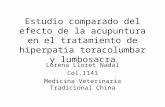 Estudio comparado del efecto de la acupuntura en el tratamiento de hiperpatia toracolumbar y lumbosacra Lorena Lloret Nadal Col.1141 Medicina Veterinaria.