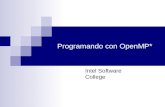 Programando con OpenMP* Intel Software College. Objetivos Al término de este módulo el estudiante será capaz de Implementar paralelismo de datos Implementar.