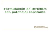 Formulación de Dirichlet con potencial constante Ana Laverón Simavilla Mª Victoria Lapuerta González.