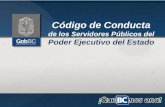 Código de Conducta de los Servidores Públicos del Poder Ejecutivo del Estado.