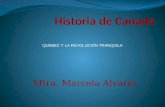 Mtra. Marcela Alvarez QUEBEC Y LA REVOLUCIÓN TRANQUILA.