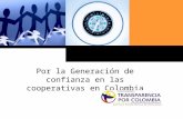 Haga clic para cambiar el estilo de título Por la Generación de confianza en las cooperativas en Colombia.
