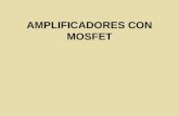 AMPLIFICADORES CON MOSFET. Introducción: Debe su nombre a Resistor de transferencia. Dispositivo electrónico, formado por tres partes de material Semiconductor.