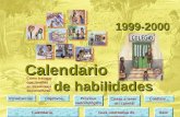 Calendario de habilidades 1999-2000 Cómo trabajar con familias en desventaja sociocultural IntroducciónObjetivosProceso metodológico Cosas a tener en.