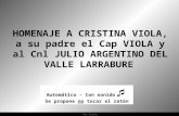 Ria Slides Automático - Con sonido Se propone no tocar el ratón HOMENAJE A CRISTINA VIOLA, a su padre el Cap VIOLA y al Cnl JULIO ARGENTINO DEL VALLE.