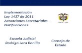 . Implementación Ley 1437 de 2011 Actuaciones Secretariales - Notificaciones Escuela Judicial Rodrigo Lara Bonilla Consejo de Estado.