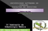 IV Seminario de Inmunología Médica UNIVERSIDAD AUTÓNOMA DE SINALOA FACULTAD DE MEDICINA.